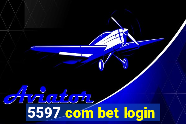 5597 com bet login